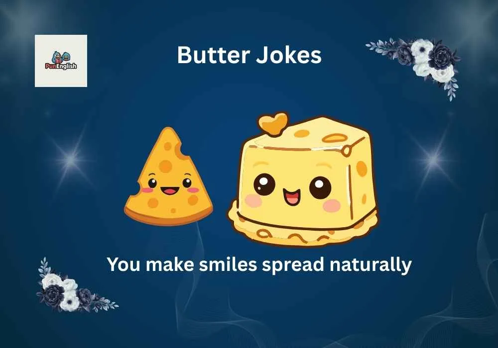 Butter Jokes