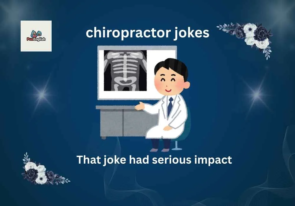 Chiropractor Jokes