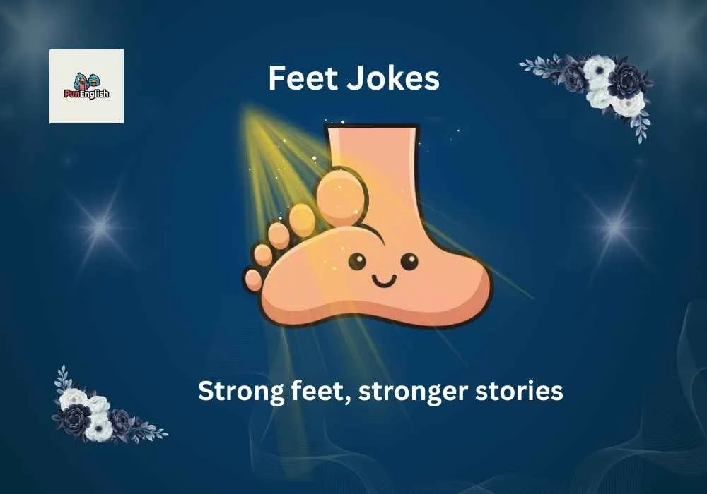Feet Jokes