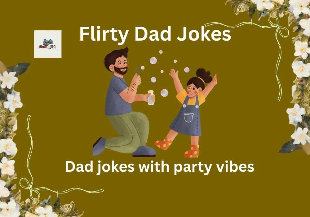 Flirty Dad Jokes