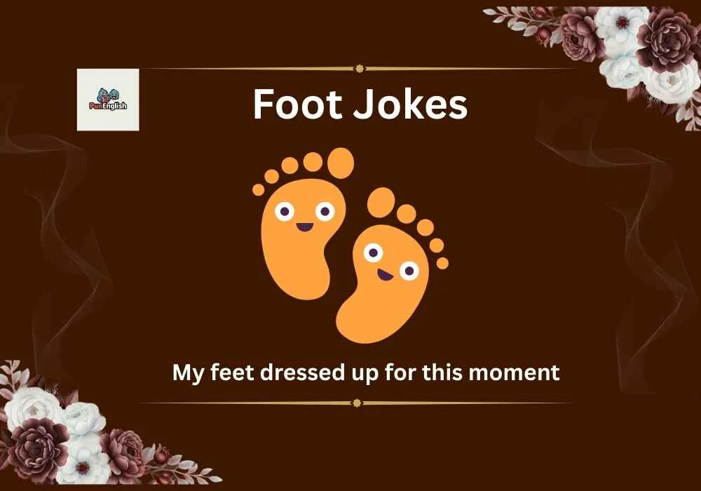 Foot Jokes