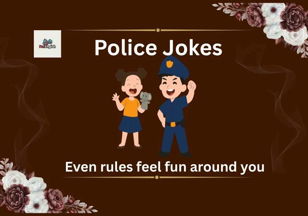 Police Jokes