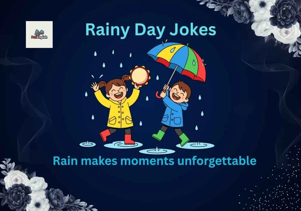 Rainy Day Jokes