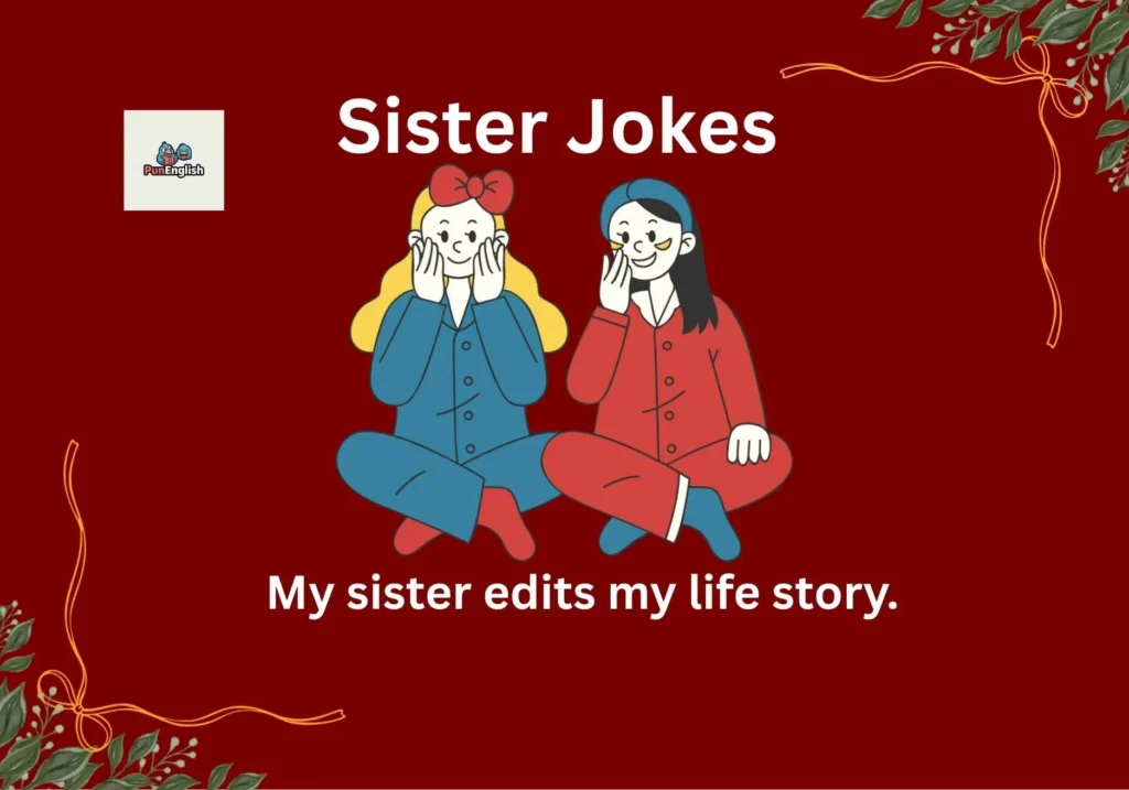 Sister Jokes