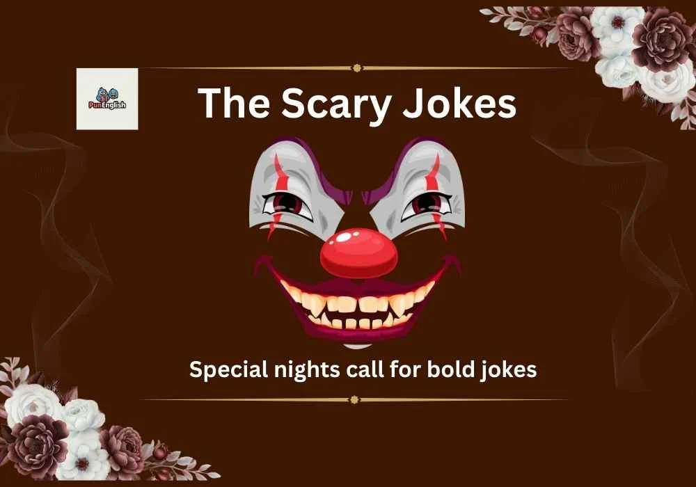 The Scary Jokes