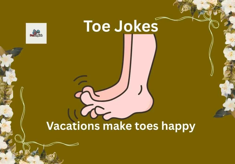 Toe Jokes