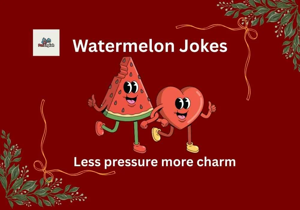 Watermelon Jokes