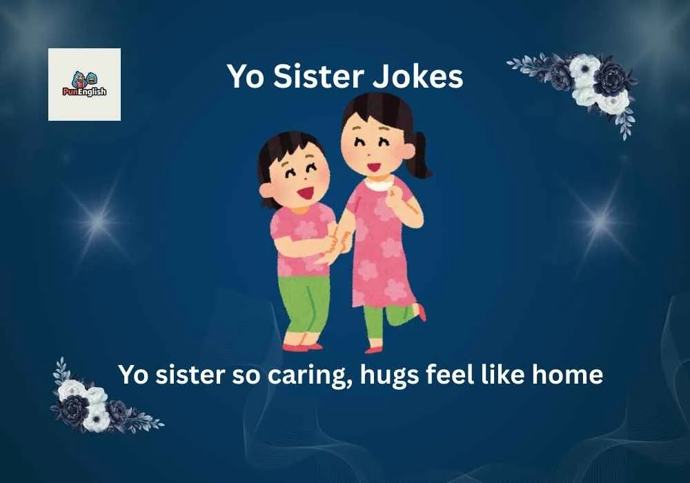 Yo Sister Jokes
