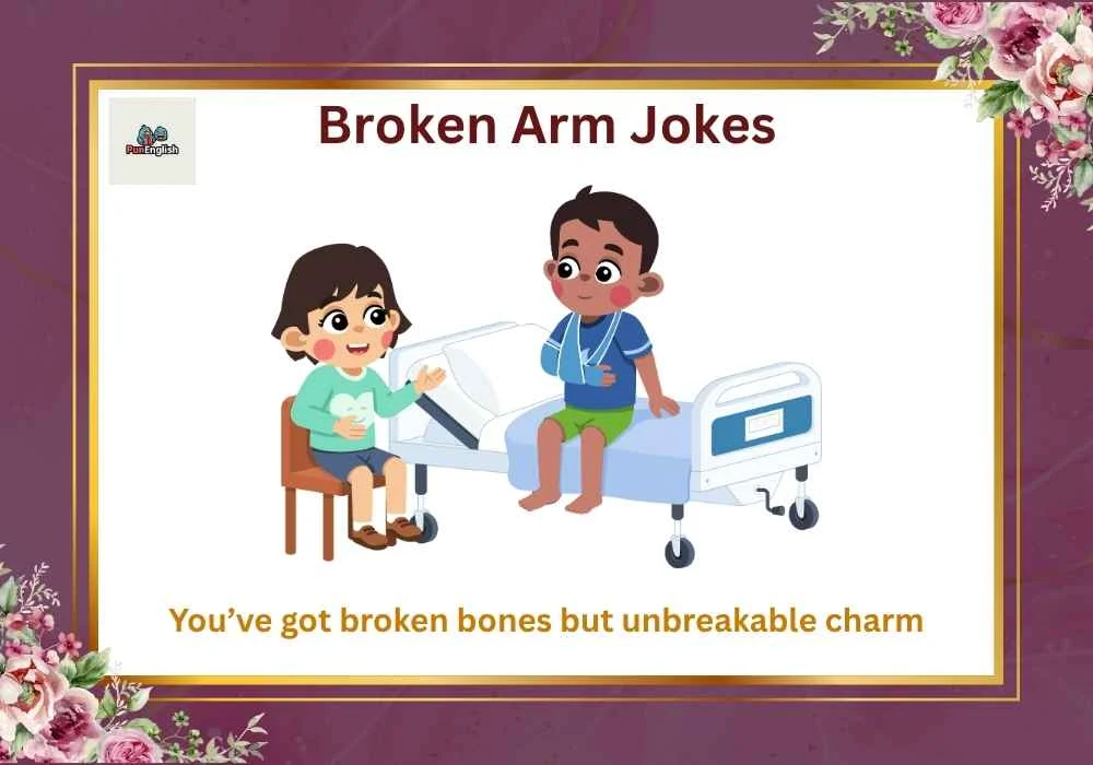 Broken Arm Jokes