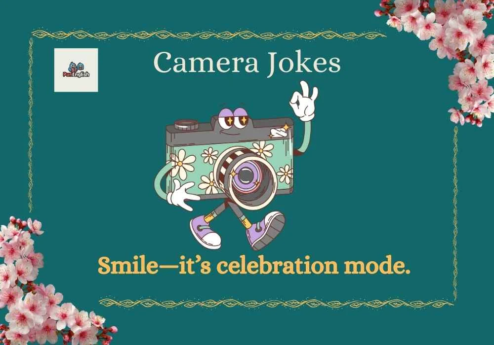 Camera Jokes