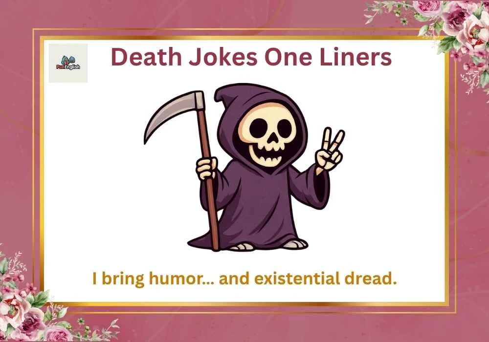 Death Jokes One Liners