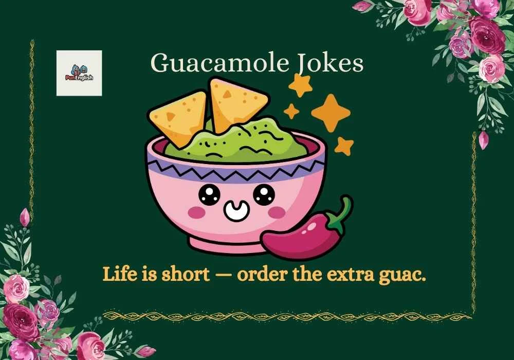 Guacamole Jokes