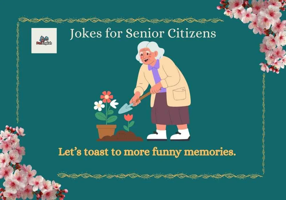 Jokes for Senior Citizens