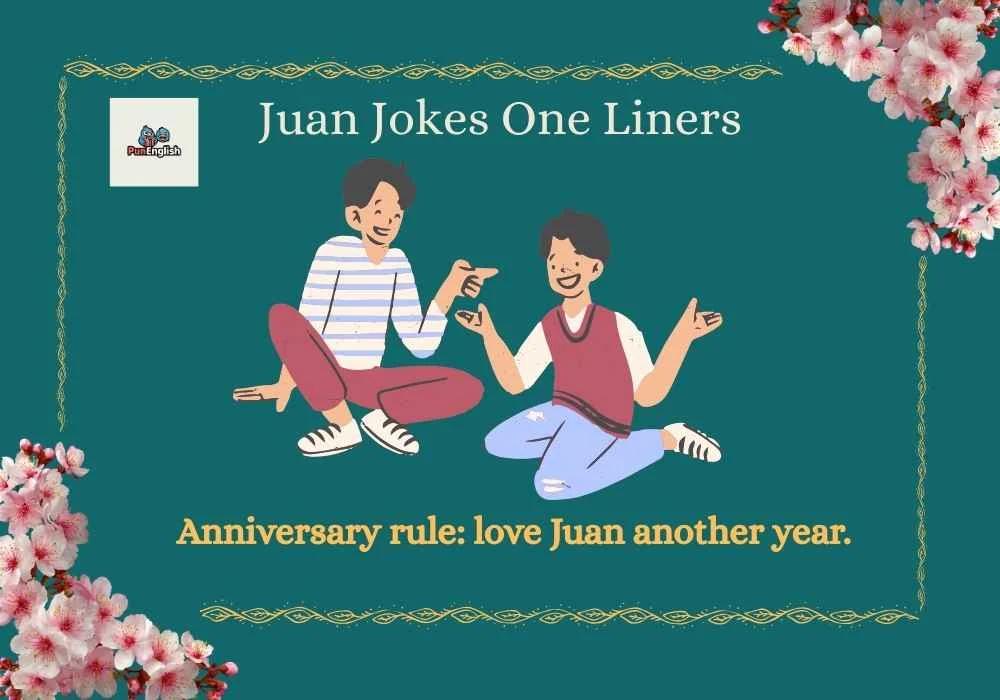 Juan Jokes One Liners