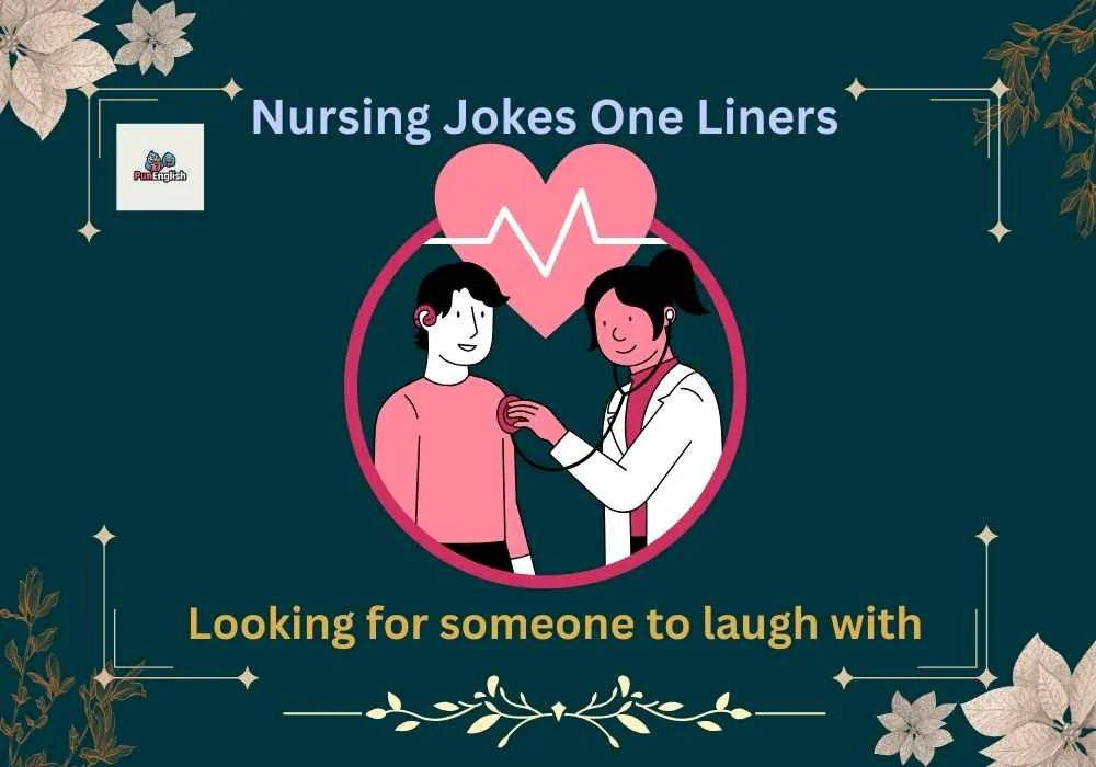 Nursing Jokes One Liners